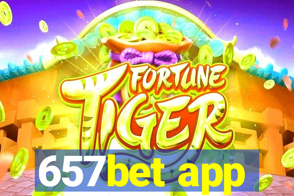 657bet app